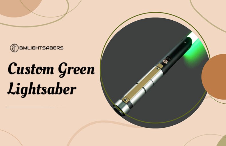 Custom Green Lightsaber