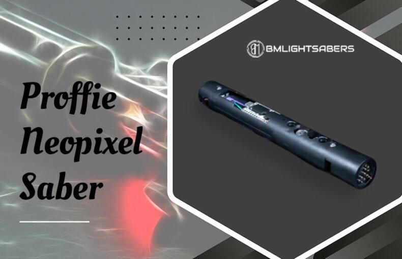 Proffie Neopixel Saber