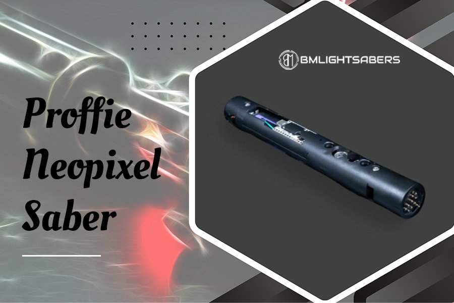Proffie Neopixel Saber